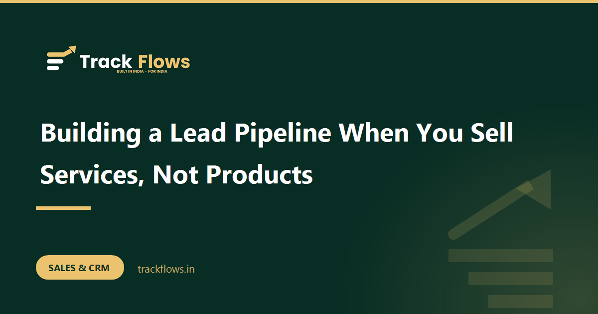 Building a Lead Pipeline When You Sell Services, Not Products